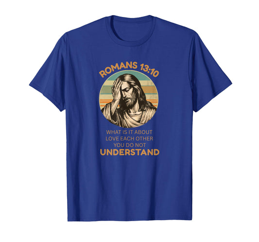 Vintage Jesus Love Everyone I Never Said That Faith Quote T-Shirt