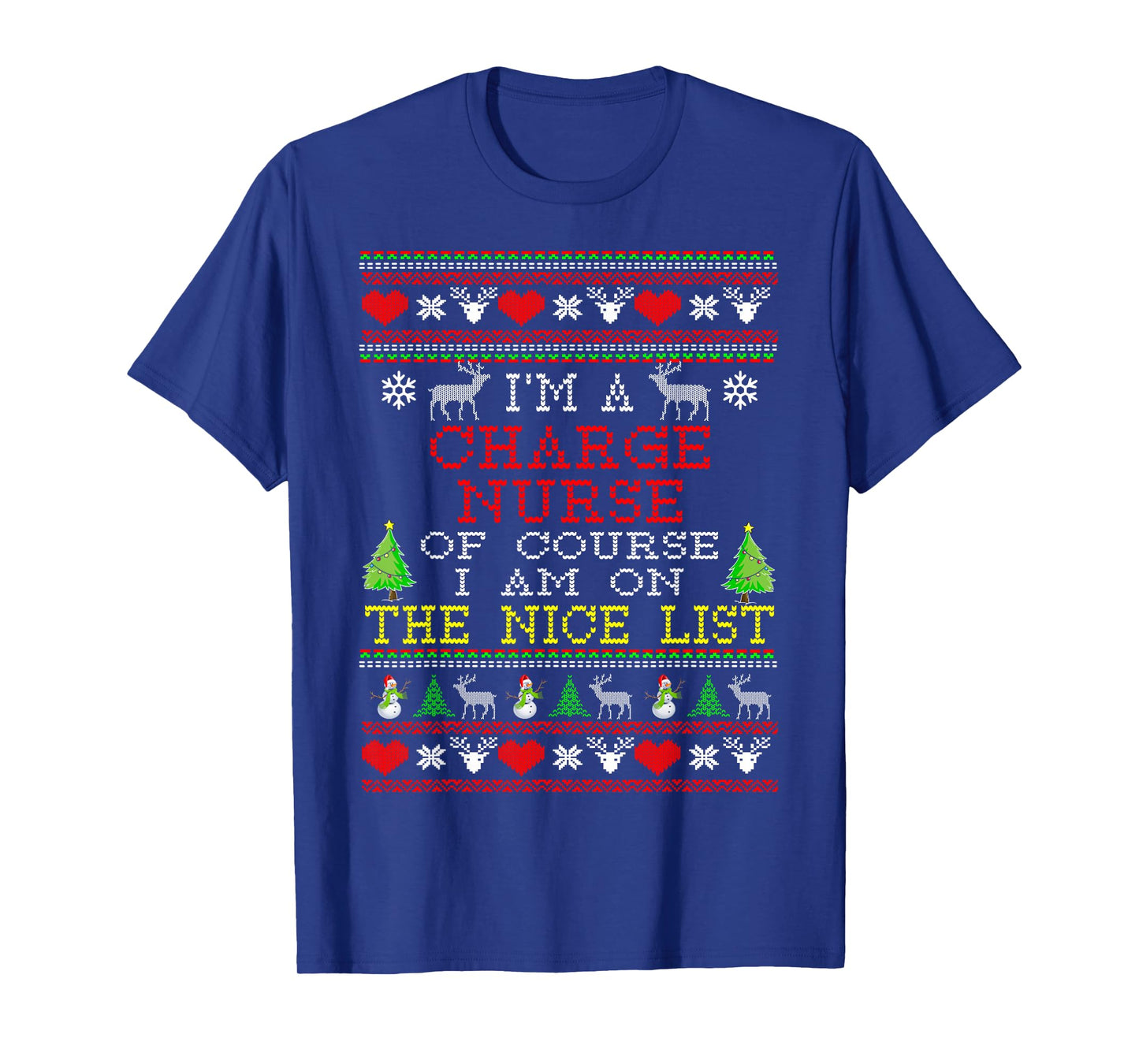 Charge Nurse I'm On The Nice List Ugly Christmas T-Shirt