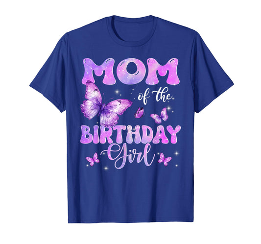 Mom of The Birthday Girl Butterfly Family Matching T-Shirt