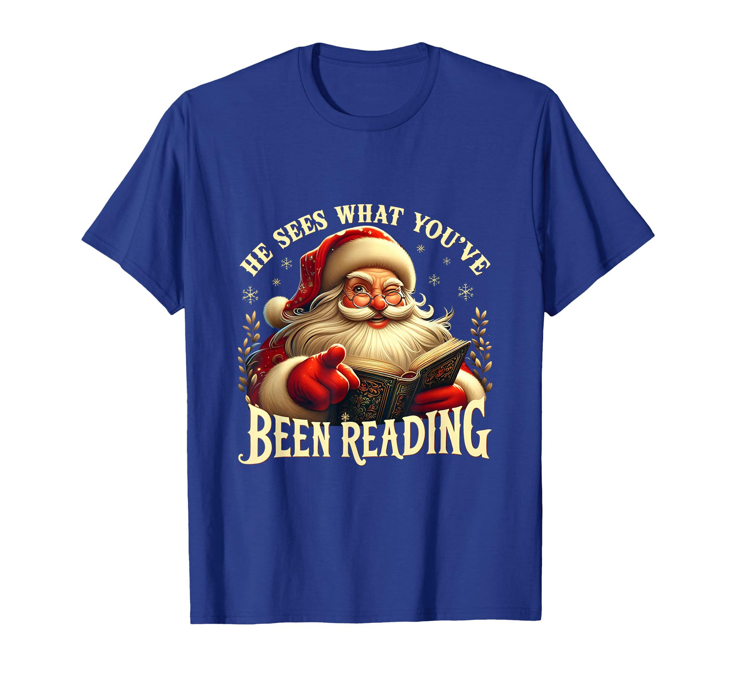 He Sees What You’ve Been Reading Book Christmas Booklish T-Shirt