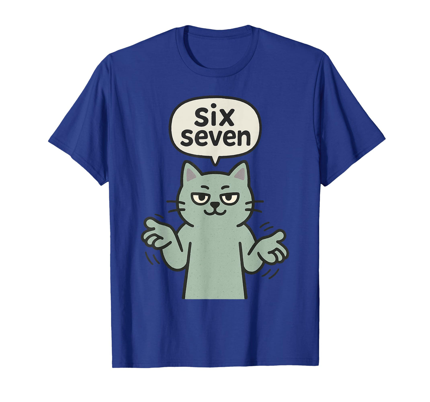 67 Six Seven 6-7 Cat - Funny Slang Gaming Brainrot Meme T-Shirt