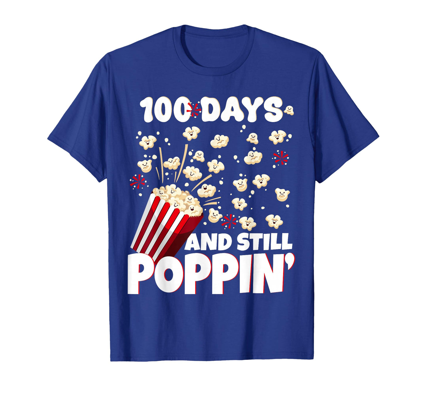 Happy 100 Days and Still Poppin' Popcorn Lover Teacher Men T-Shirt