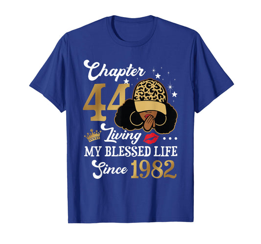 Chapter 44 Living My Blessed Life Since 1982 Afro Girl Gift T-Shirt