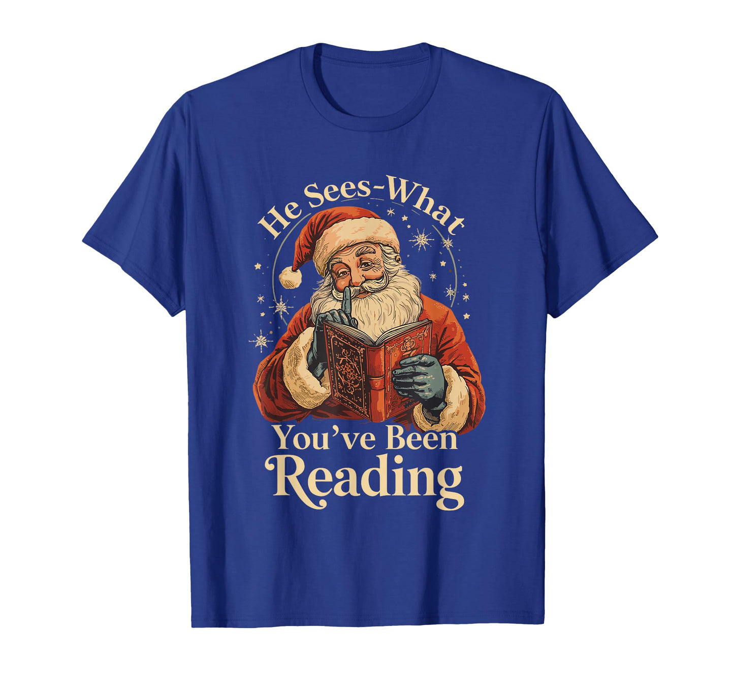 He Sees What You've Been Reading Funny Bookish Christmas T-Shirt