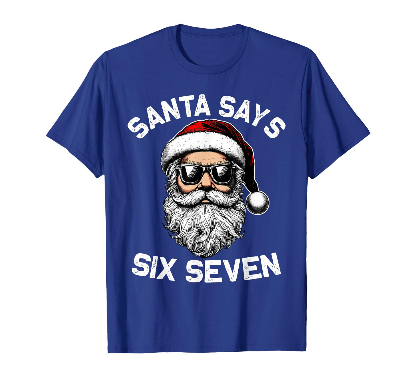 Funny Santa Says Six Seven Christmas 67 Meme Xmas Men Kids T-Shirt