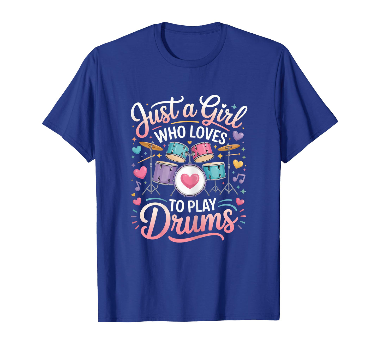 Just a Girl Who Loves to Play Drums Cute Girly Music T-Shirt