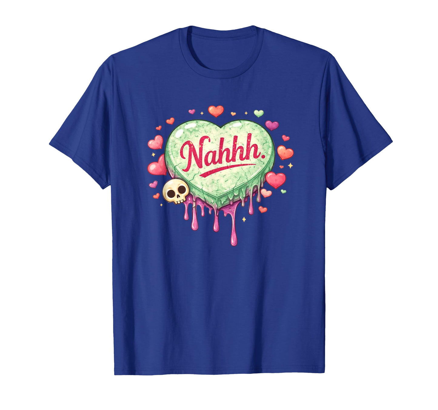 Funny Anti-Valentines Day Heart Candy Nahhh Nah No Nope T-Shirt