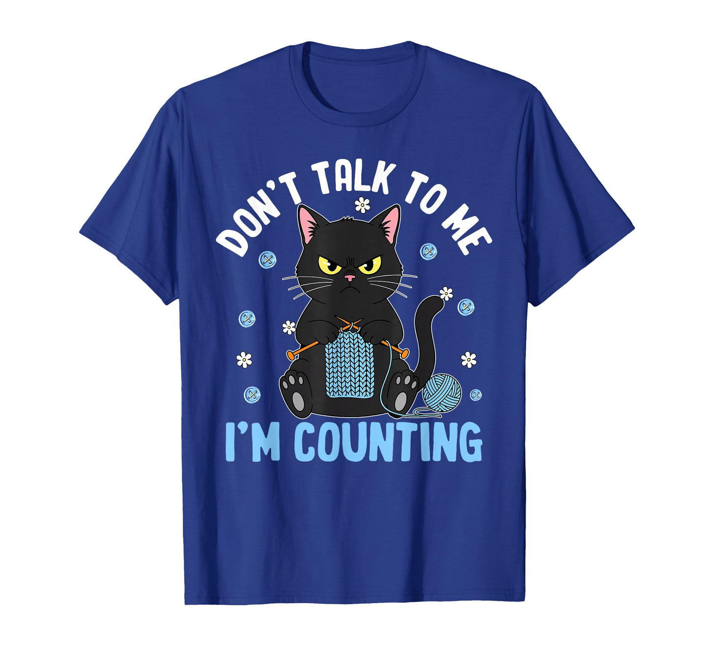 Funny Crocheting Cat Don't Talk to Me I'm Counting Crochet T-Shirt