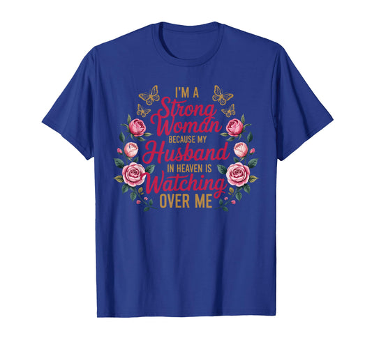 I'm A Strong Woman Butterfly Memorial Husband Widow T-Shirt