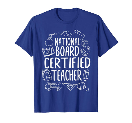 National Board Certified Teacher Student Teach Appreciation T-Shirt