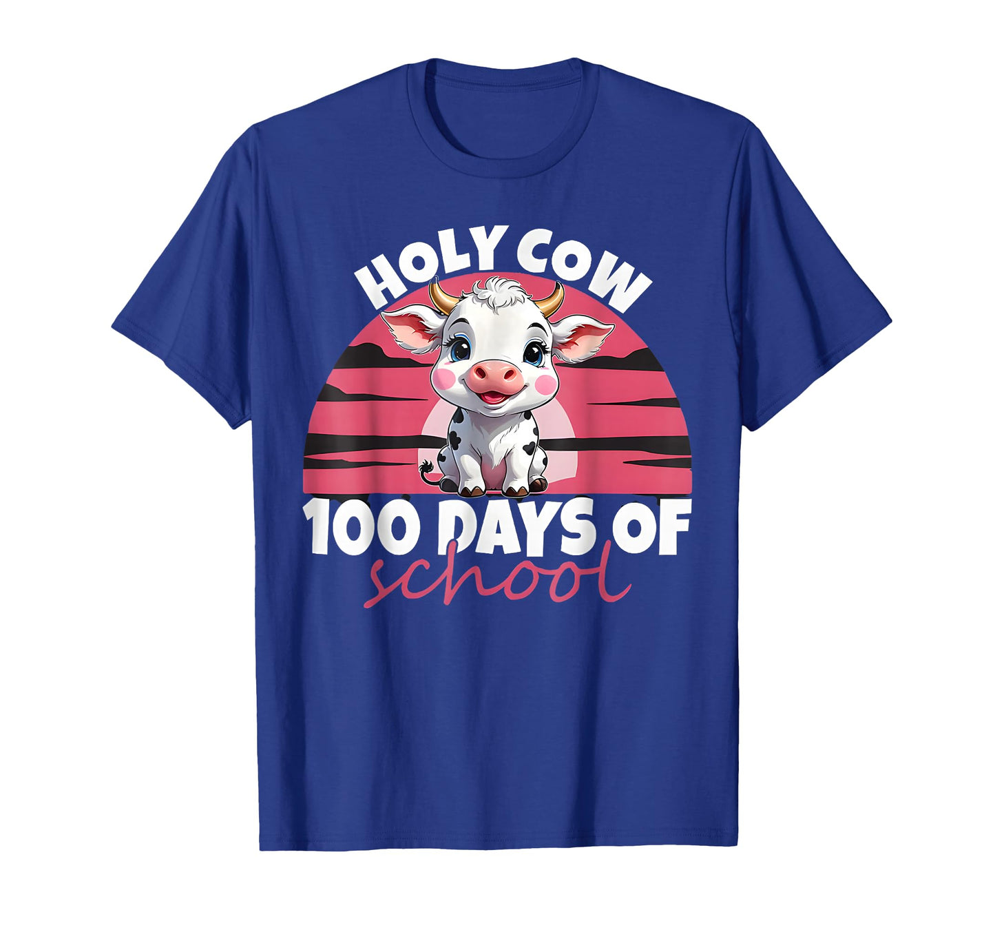Holy Cow 100 Days of School Girls Womens T-Shirt