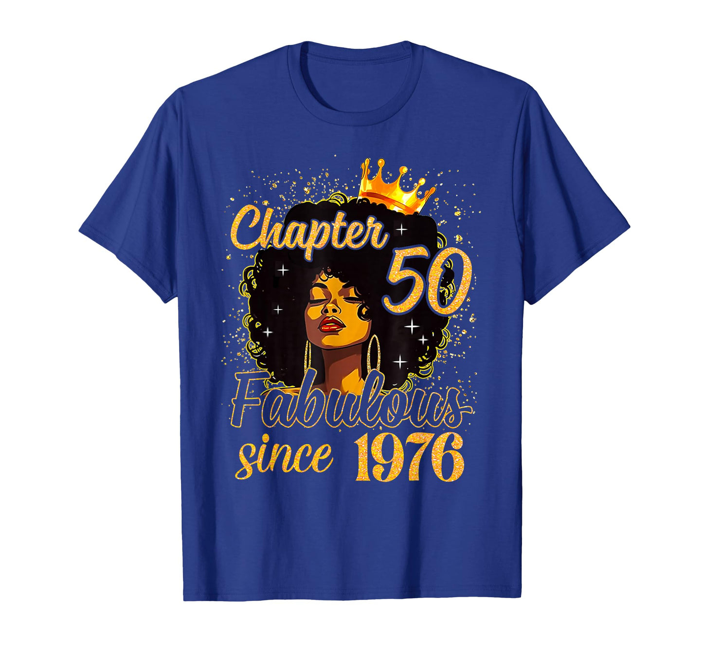 Chapter 50 Afro Queen Girl Fabulous Since 1976 Birthday T-Shirt