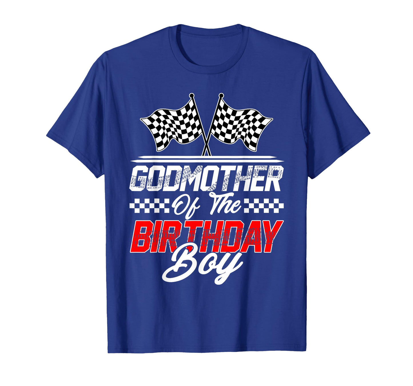 Race Car Godmother of The Birthday Boy Racing Family T-Shirt