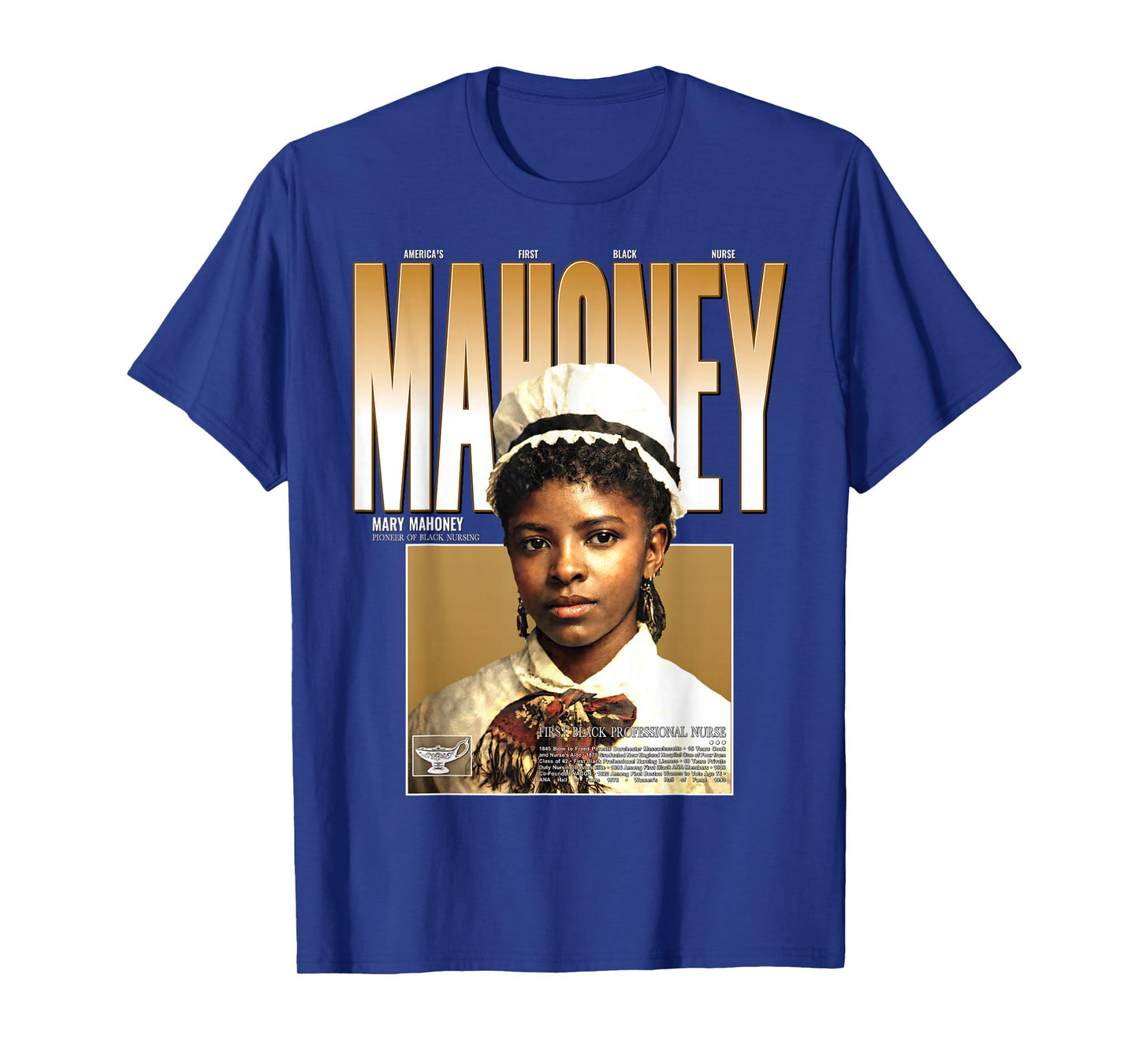Mary Eliza Mahoney First Licensed Black Nurse 1879 T-Shirt