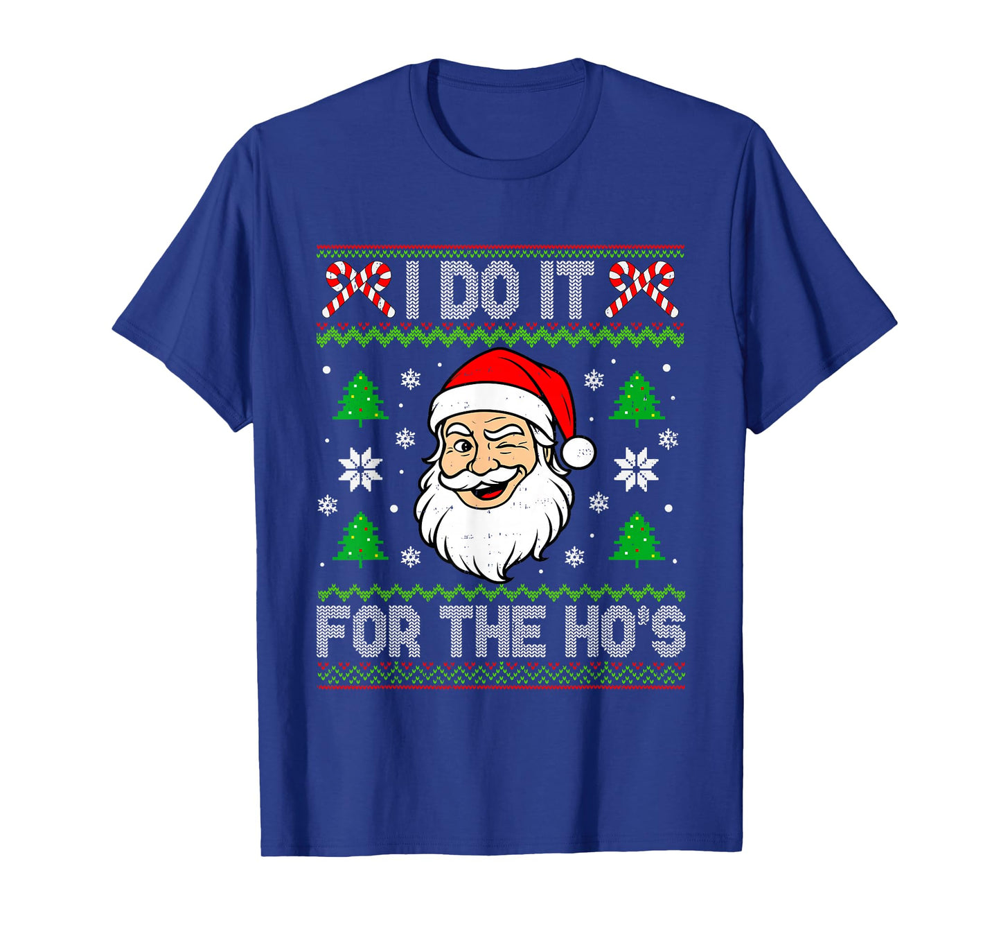 I Do It for The Ho's Santa Funny Inappropriate Christmas Men T-Shirt