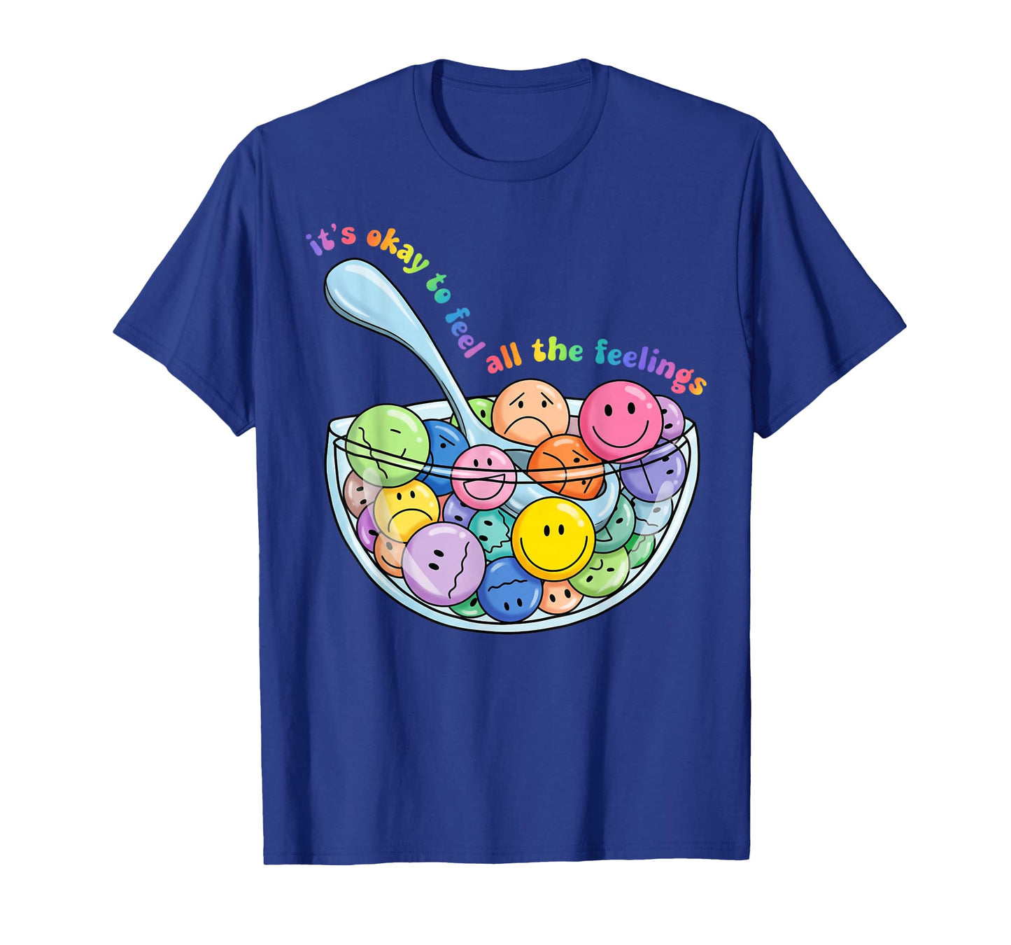 Its Okay to Feel All The Feels Self-Compassion Emotion Girls T-Shirt