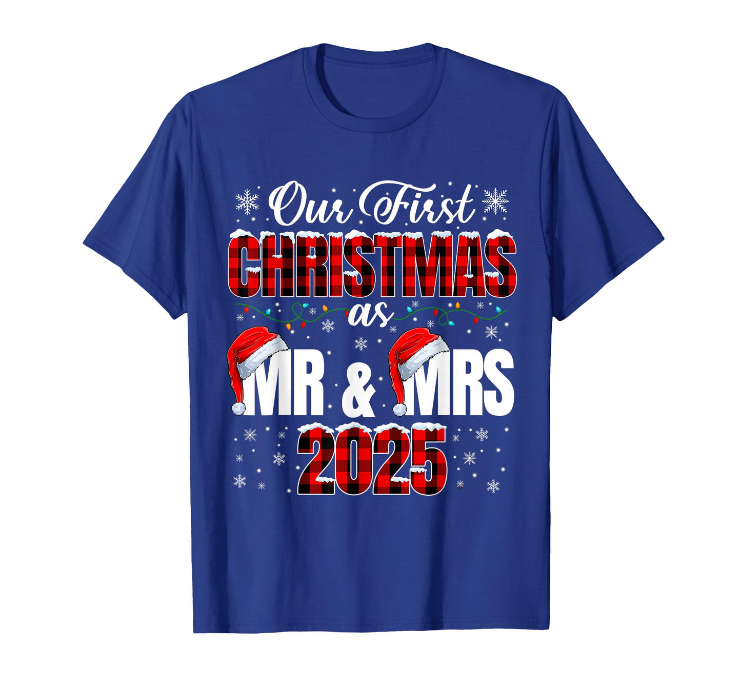 Our First Christmas As Mr and Mrs 2025 Couple Xmas Men Women T-Shirt