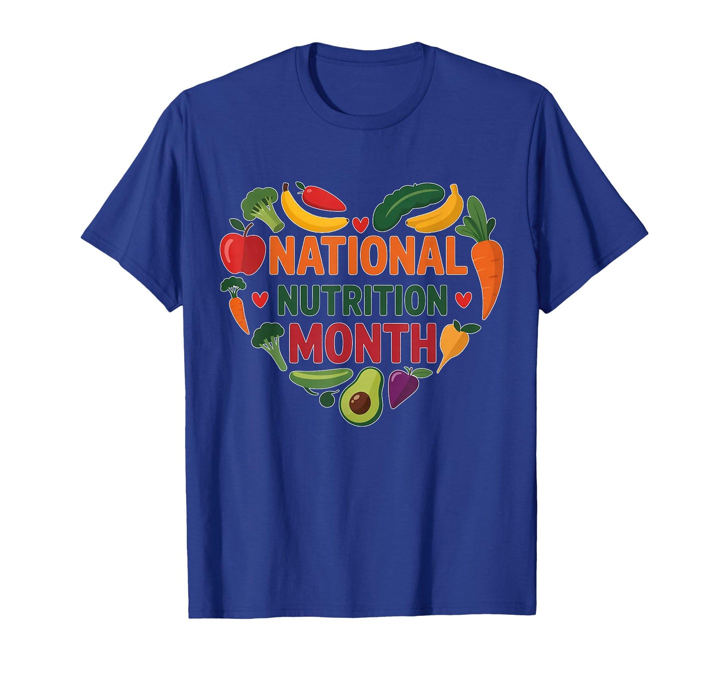 National Nutrition Month Healthy Eating Fruits Vegetables T-Shirt