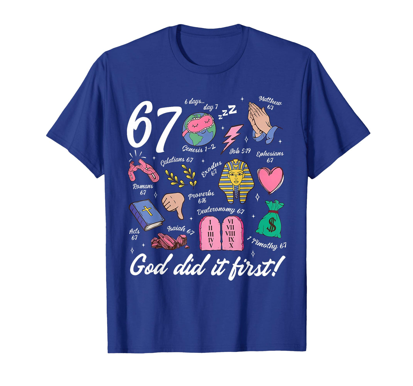 Funny 67 God Did It First 67 Meme Jesus Christian Bible T-Shirt