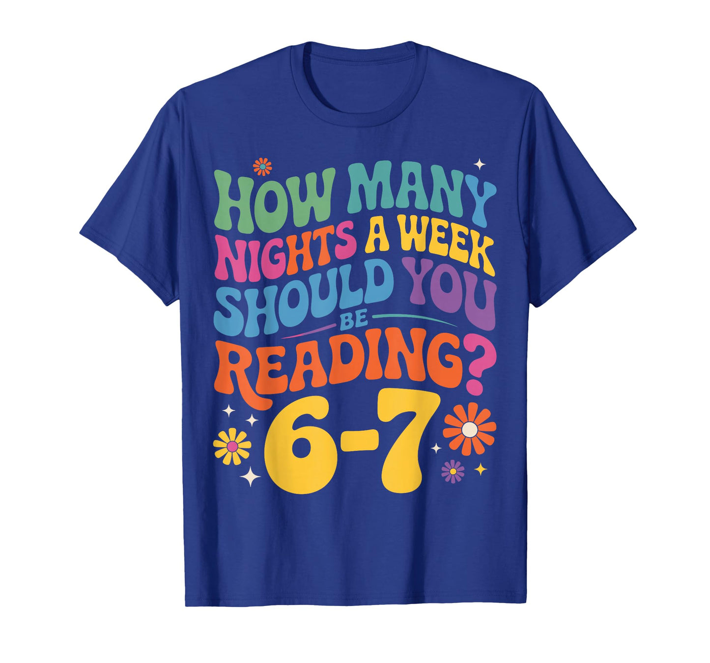 Funny Reading 6 7 Six Seven Meme English Teacher Book Lover T-Shirt