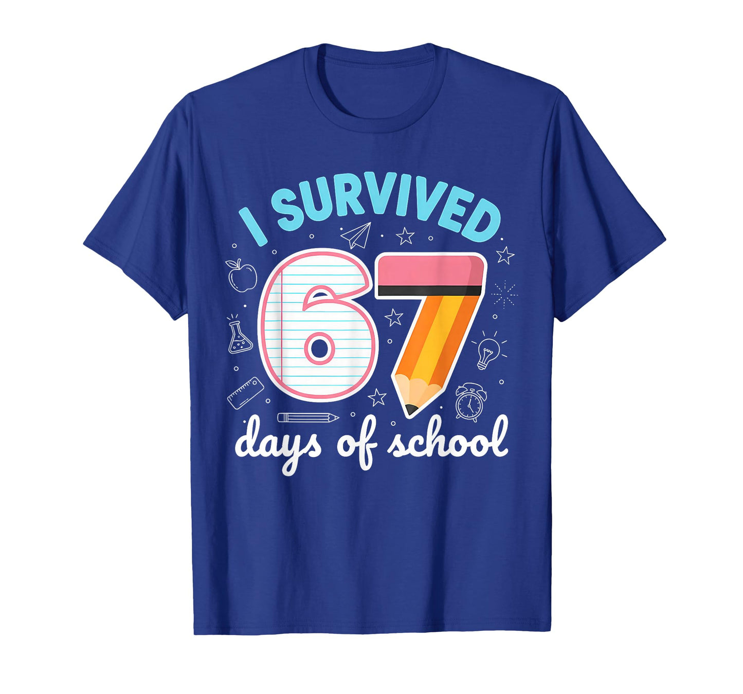 I Survived 67 Days of School Funny Meme Teacher Student T-Shirt