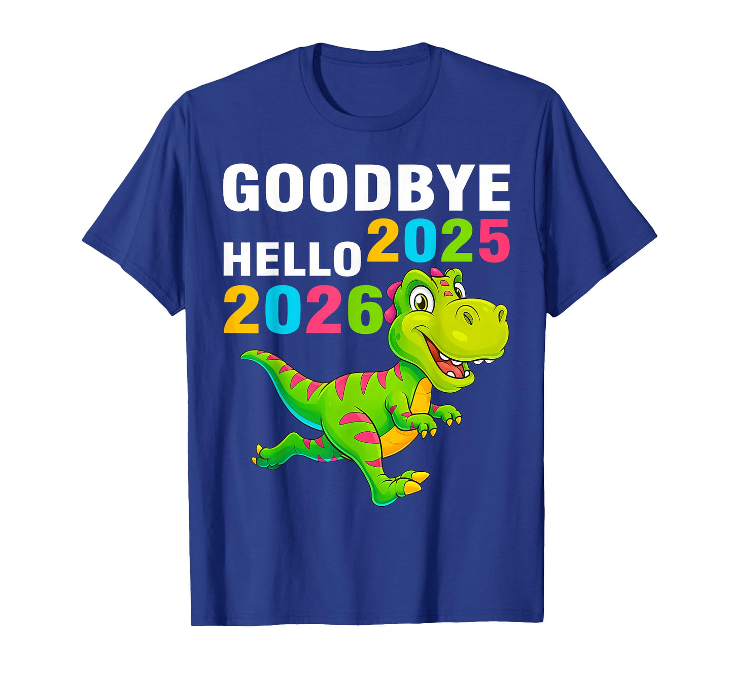 Goodbye 2025 Hello 2026 T Rex Happy New Year 2026 Boys Kids T-Shirt