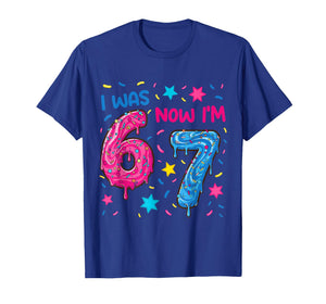 7 Year Old Birthday Shirt was 6 Now I'm 7 67 Funny for Kids T-Shirt