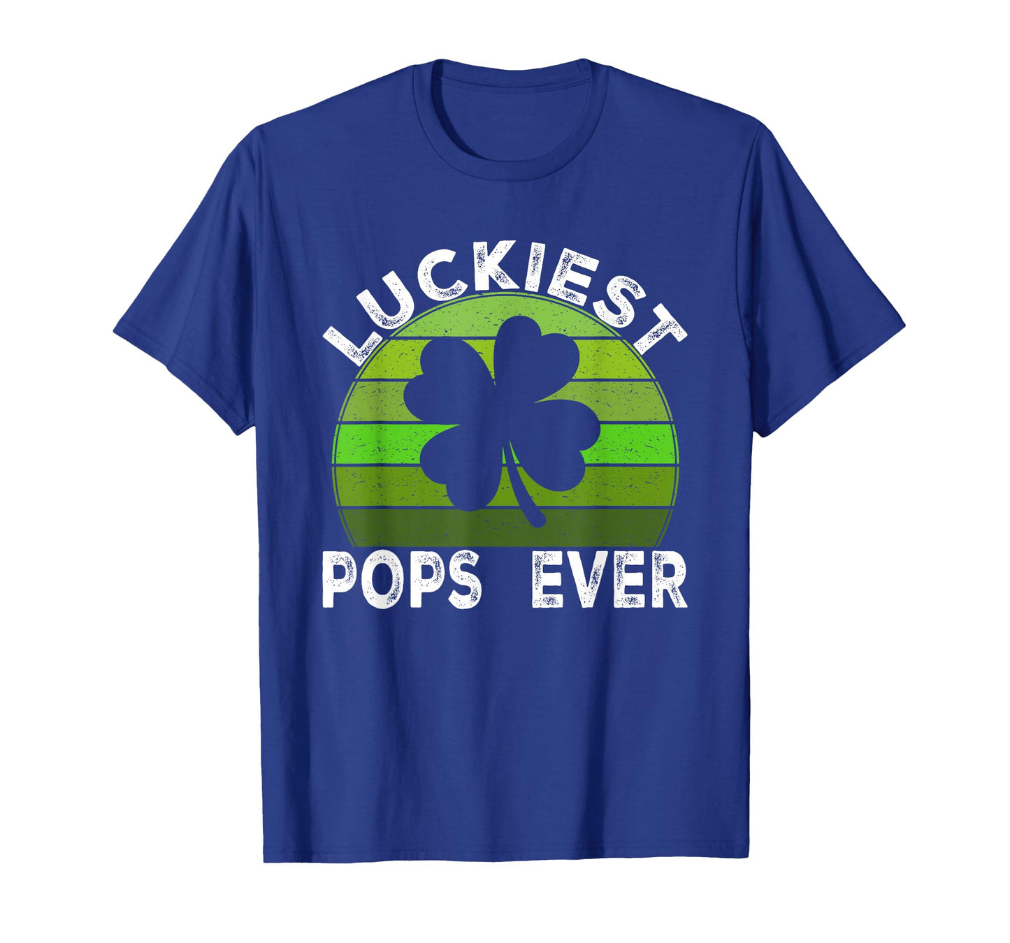 Luckiest Pops Ever Shamrocks Lucky St Patrick's Day T-Shirt