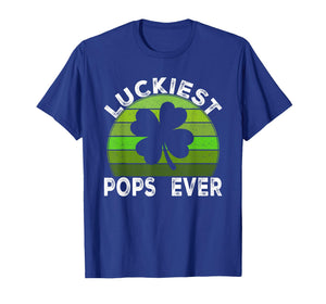 Luckiest Pops Ever Shamrocks Lucky St Patrick's Day T-Shirt