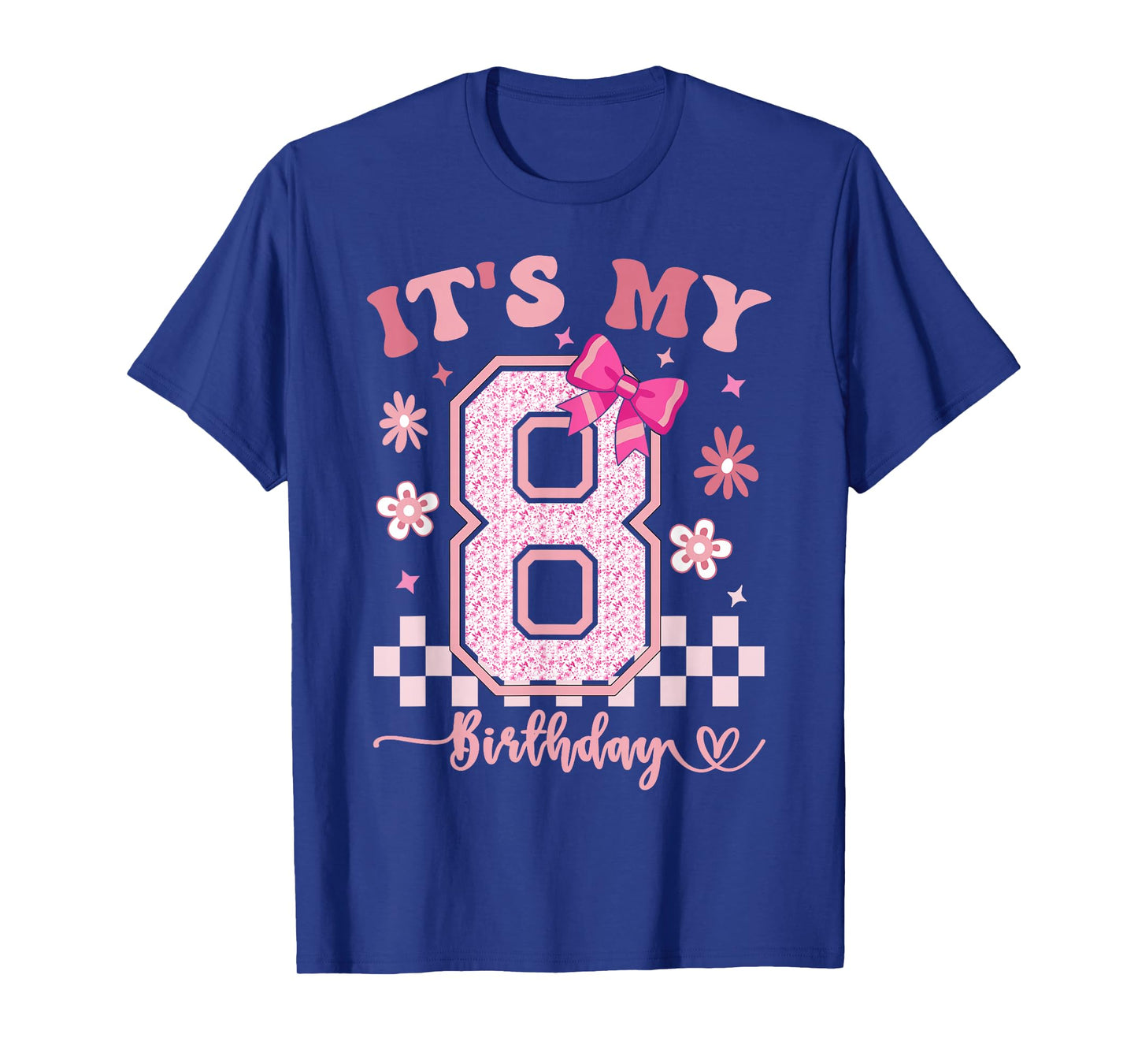 It's My 8th Birthday Girls 8 Year Old Girl Birthday T-Shirt