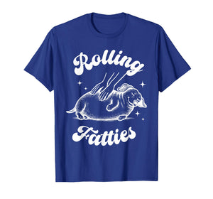 Rolling Fatties Dog Dachshund Weed Wiener Dog Lover Puppy T-Shirt