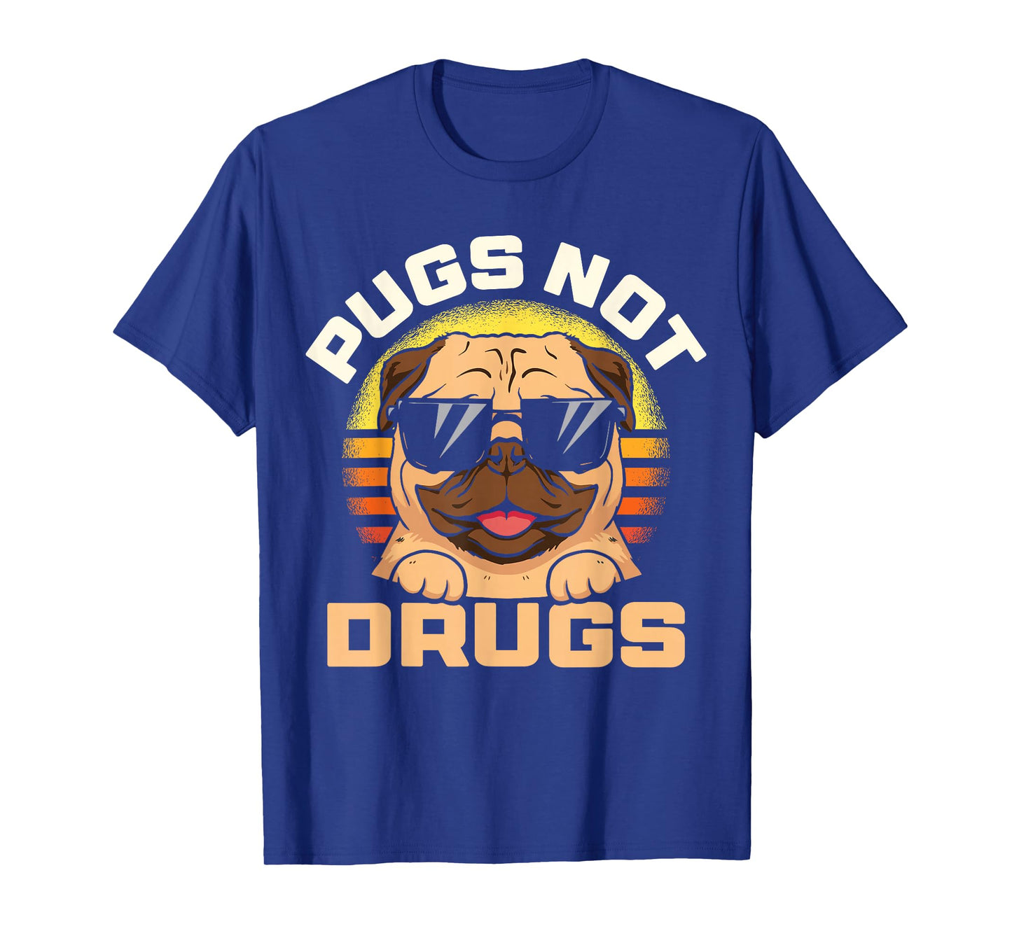 Funny Pug Pugs Not Drugs for Men Women Dog Lovers Gift T-Shirt