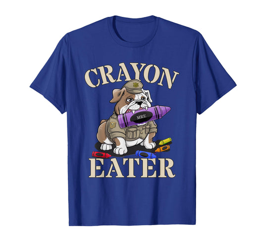 Funny Grunt Crayon Eater Bulldog Our Troop Father Military T-Shirt