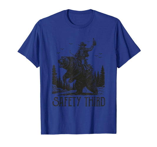 Safety Third Funny Cowboy Riding Bear Sarcastic Safety T-Shirt