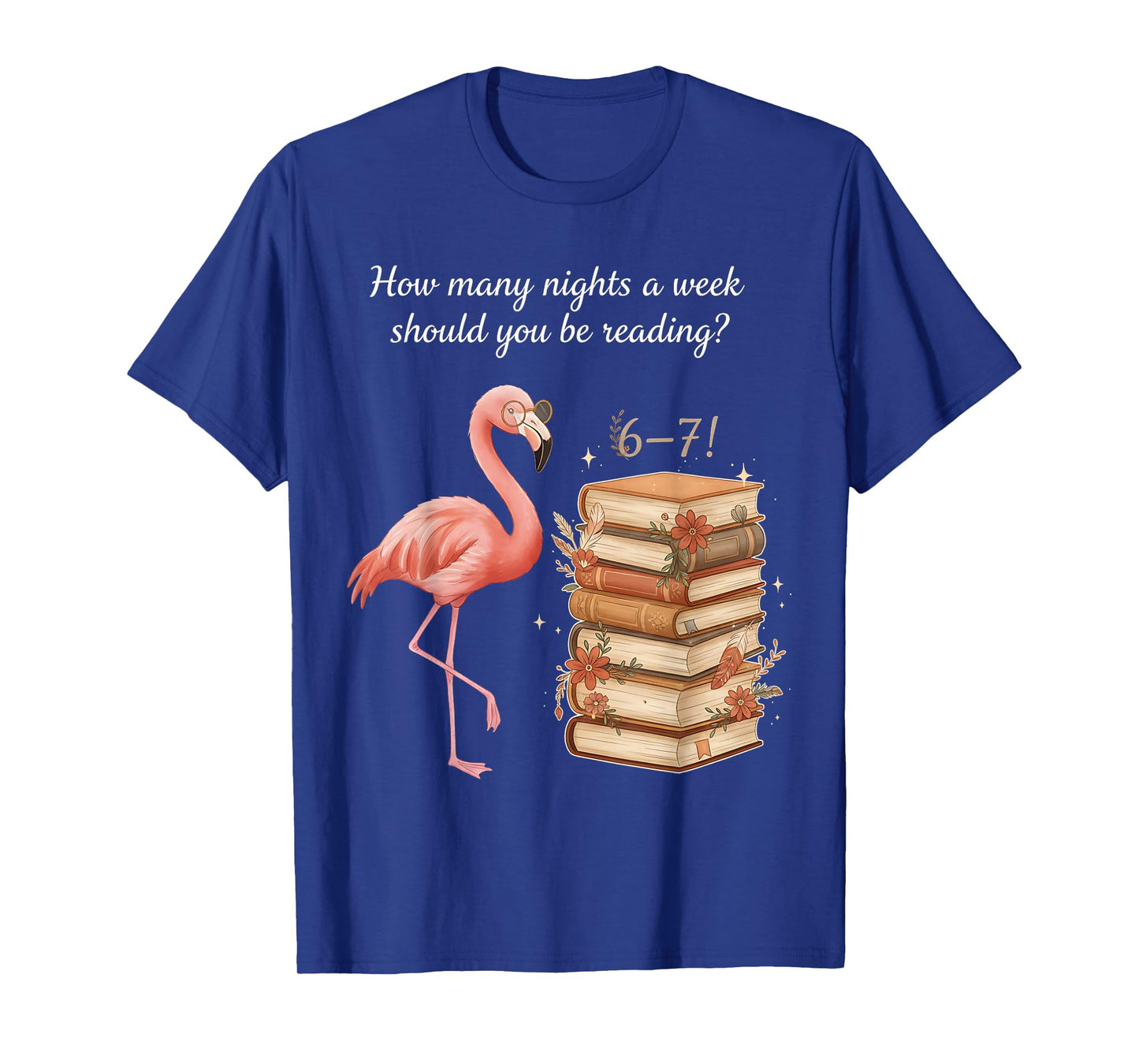 How Many Nights Reading 67 Meme Six Seven Teacher Flamingo T-Shirt