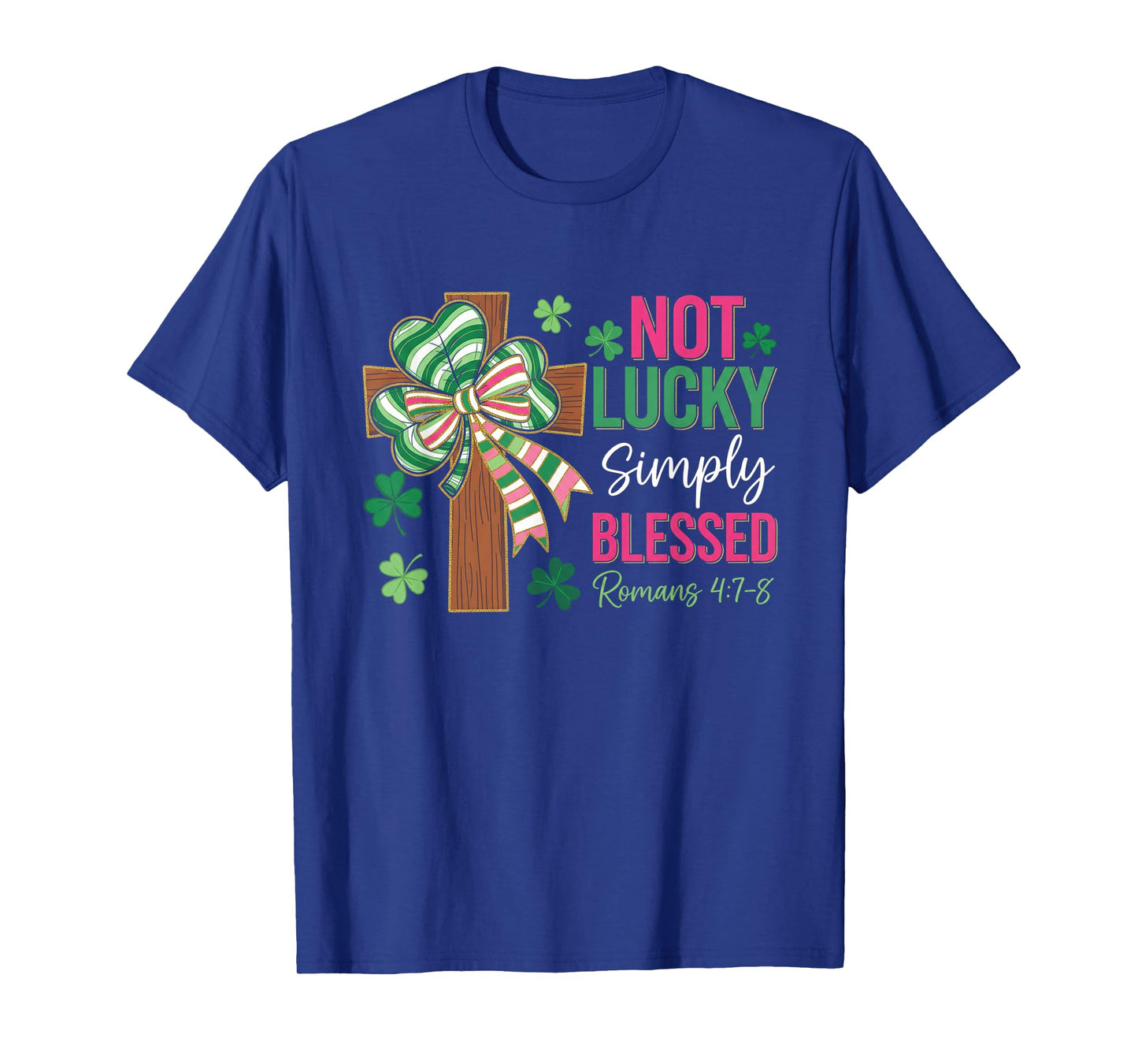 Not Lucky Simply Blessed Coquette Bow Cross St Patrick's Day T-Shirt