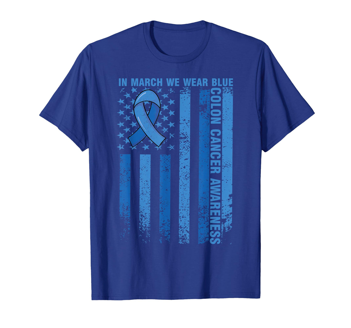 Colon Cancer Awareness USA Flag in March We Wear Blue T-Shirt
