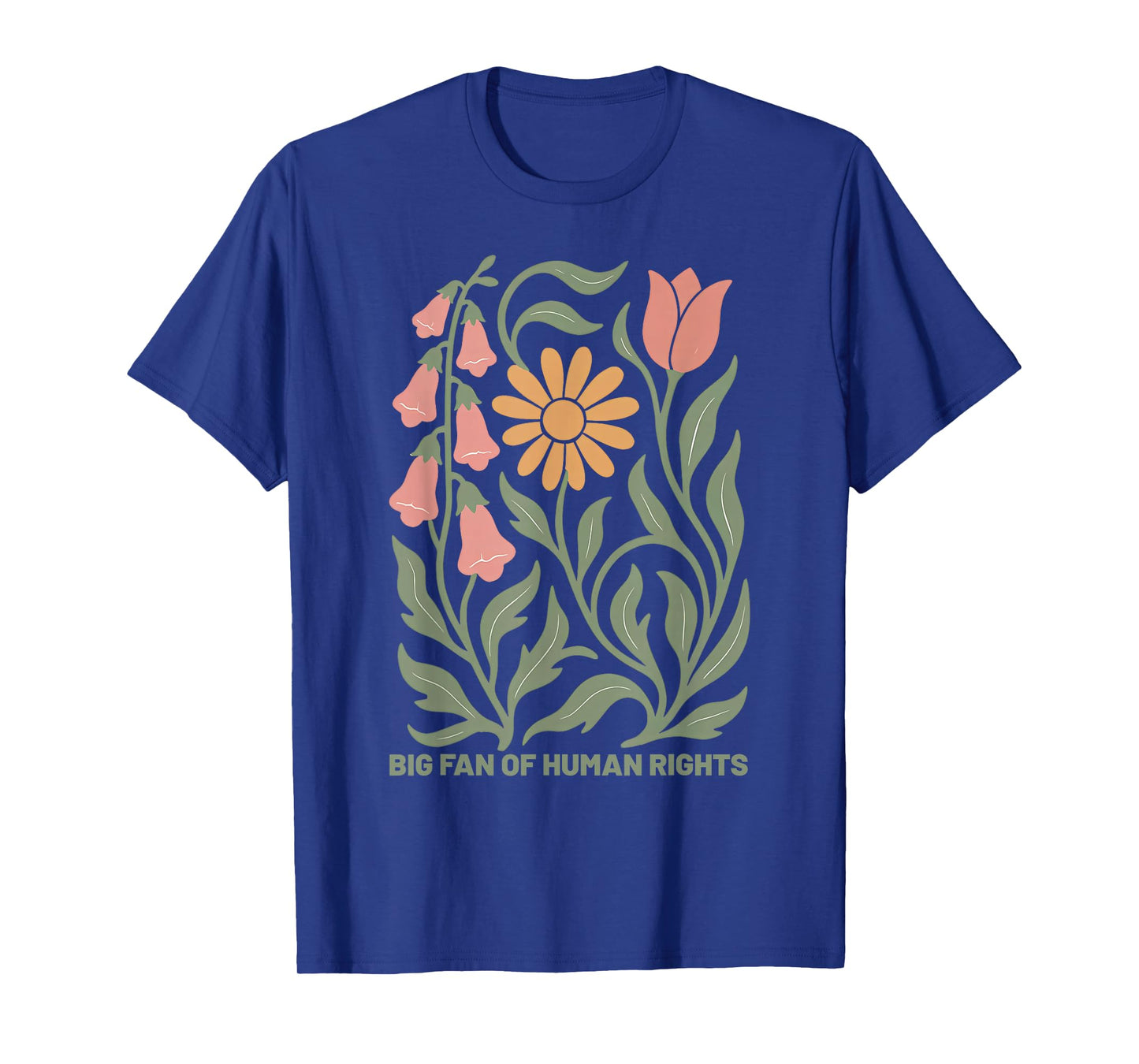 Big Fan of Human Rights Protest Floral Women T-Shirt