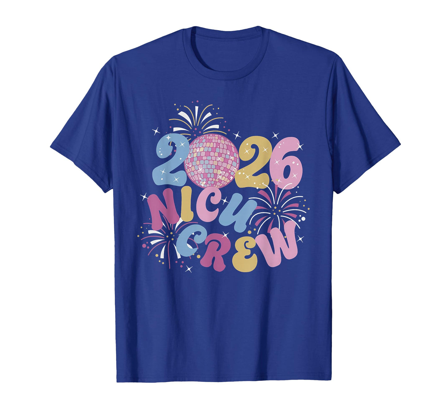 NICU Crew New Years Neonatal Nurse Disco Ball Fireworks T-Shirt