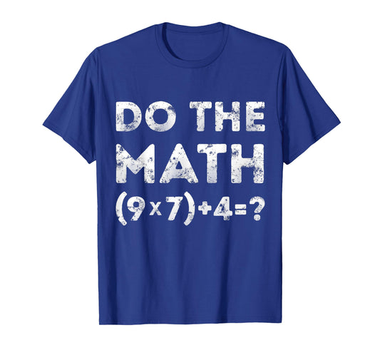 Solve The Problem Do The Math 67 Funny Teacher 67 T-Shirt