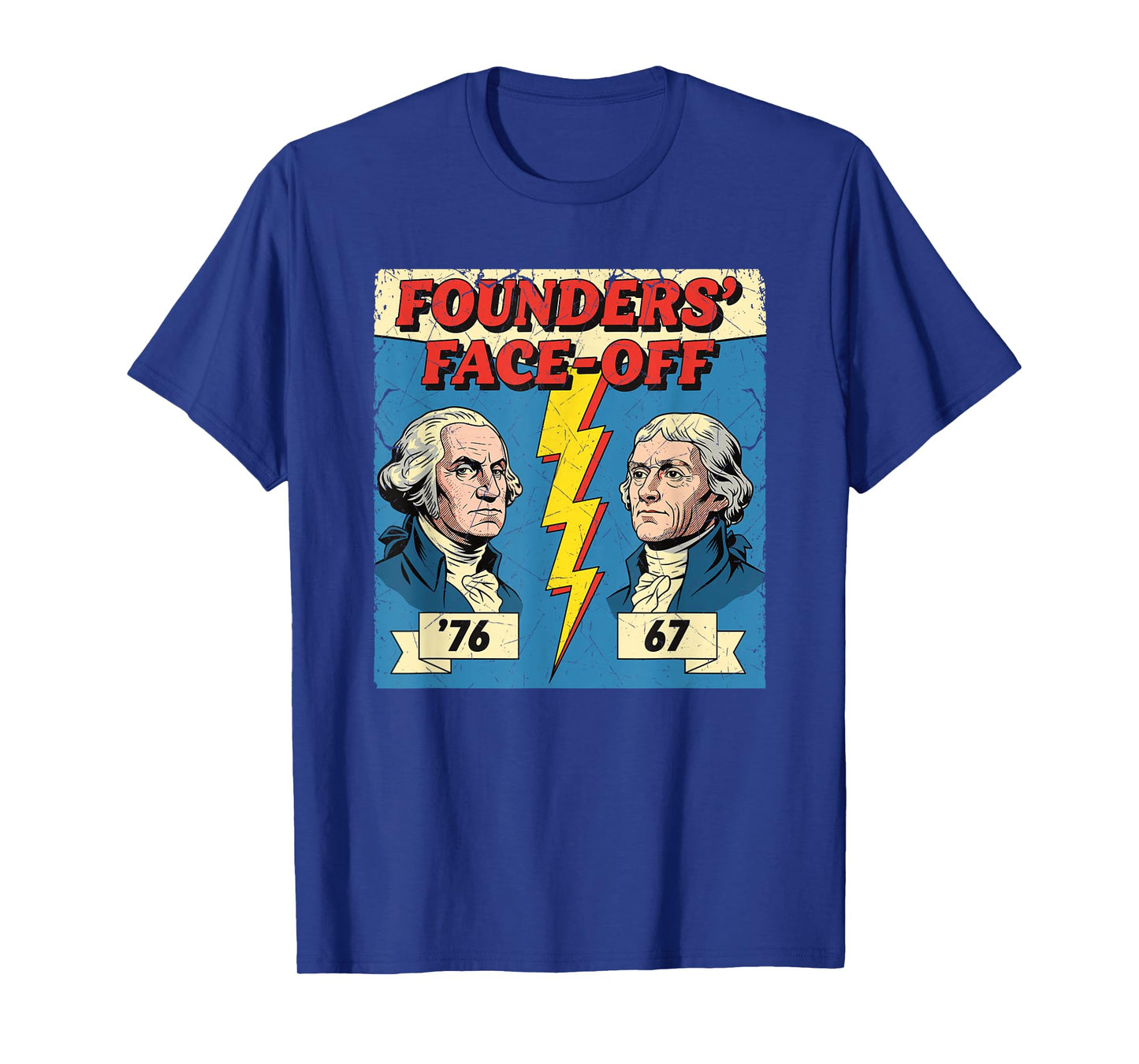 67 76 George Washington Thomas Jefferson History Fun Meme T-Shirt