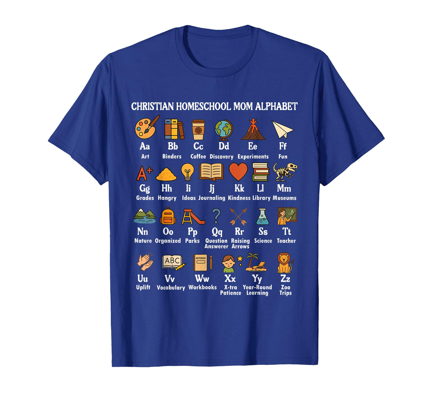 Homeschooling CC Mama Christian Homeschool Mom Alphabet T-Shirt