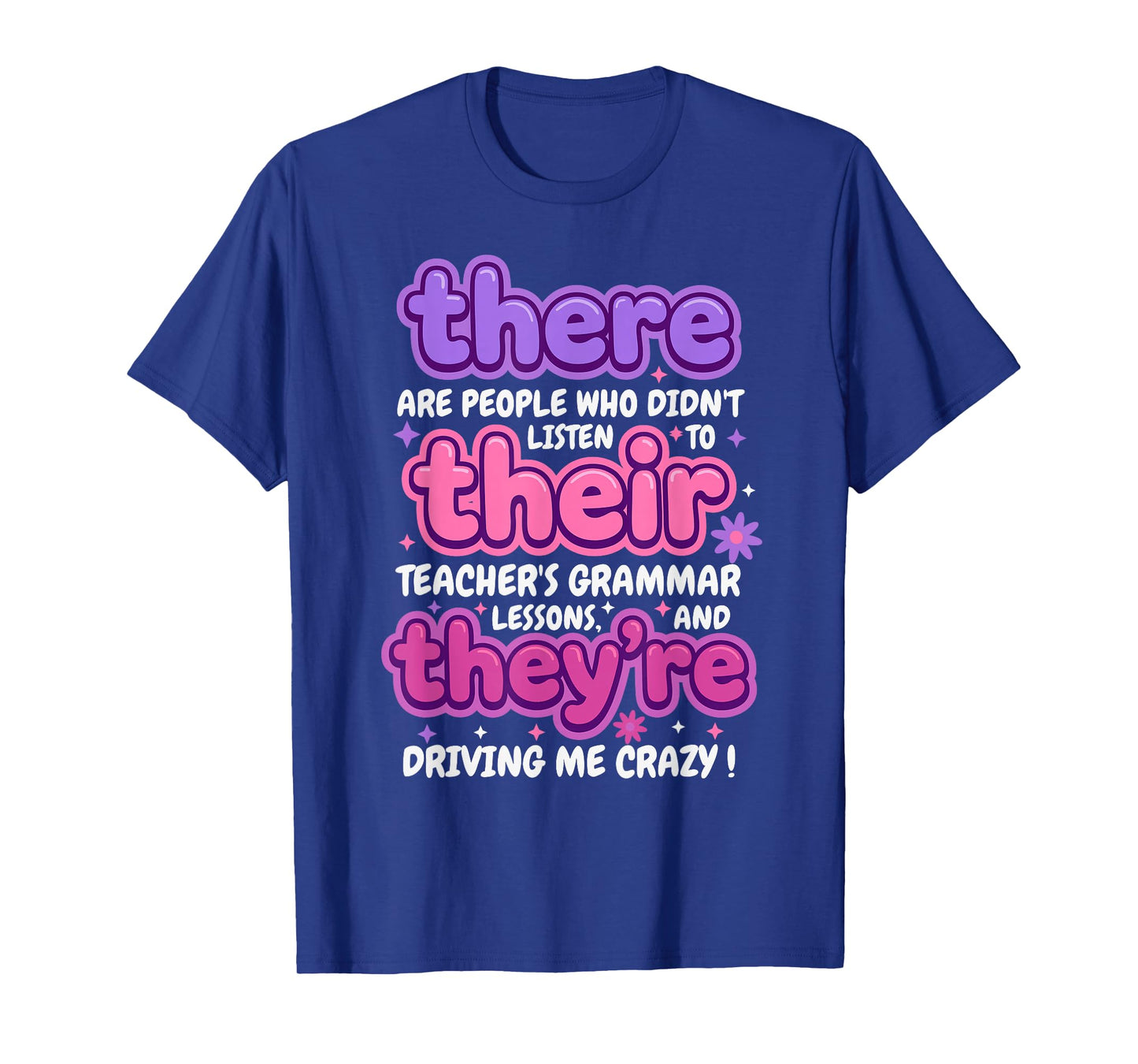 There Their They're Funny English Teacher Grammar Humor Joke T-Shirt