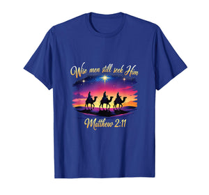 Religious Christmas Wise Men Still Seek Him 3 Kings T-Shirt