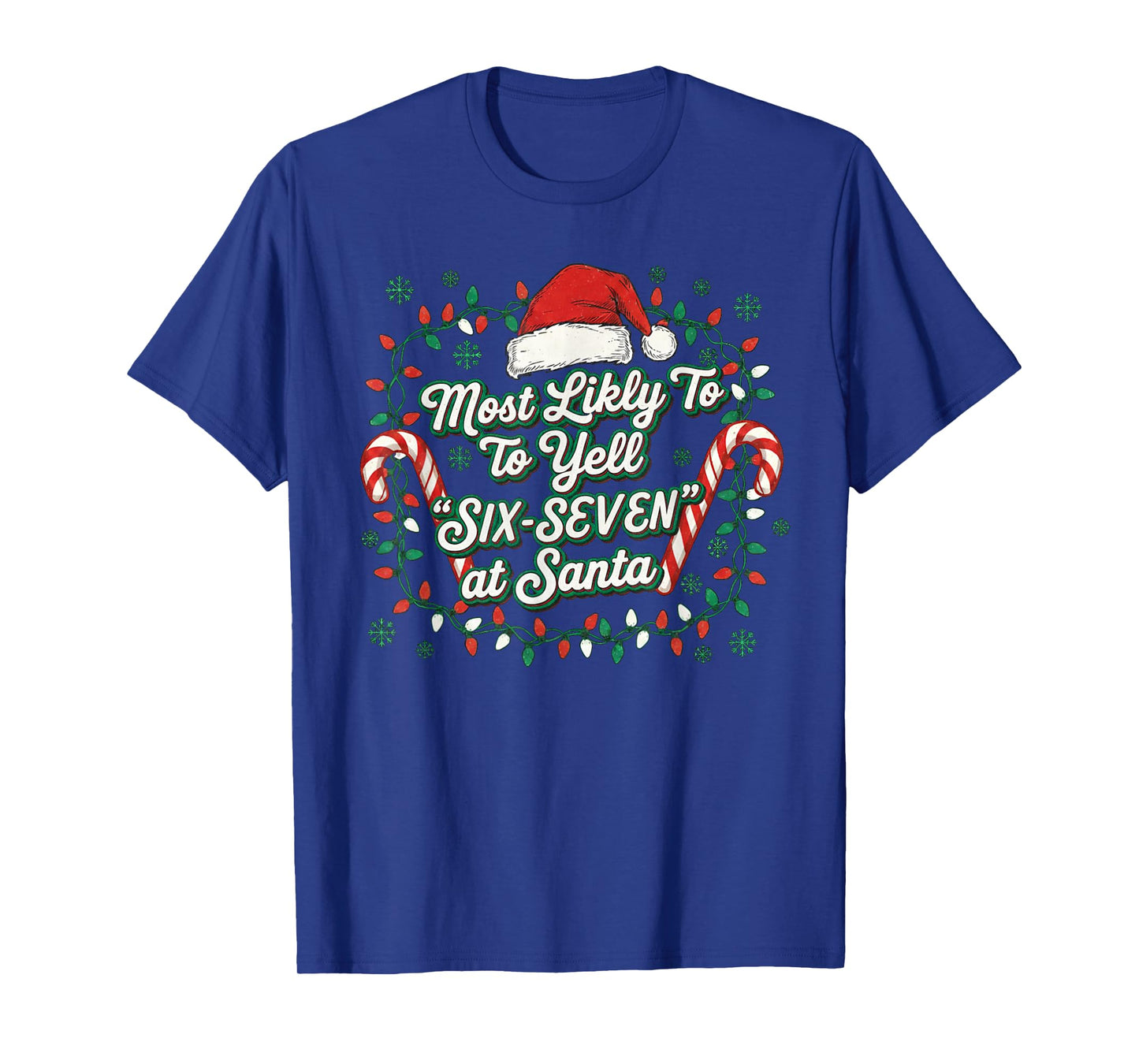 Most Likely to Yell Six-Seven at Santa Funny Christmas Meme T-Shirt
