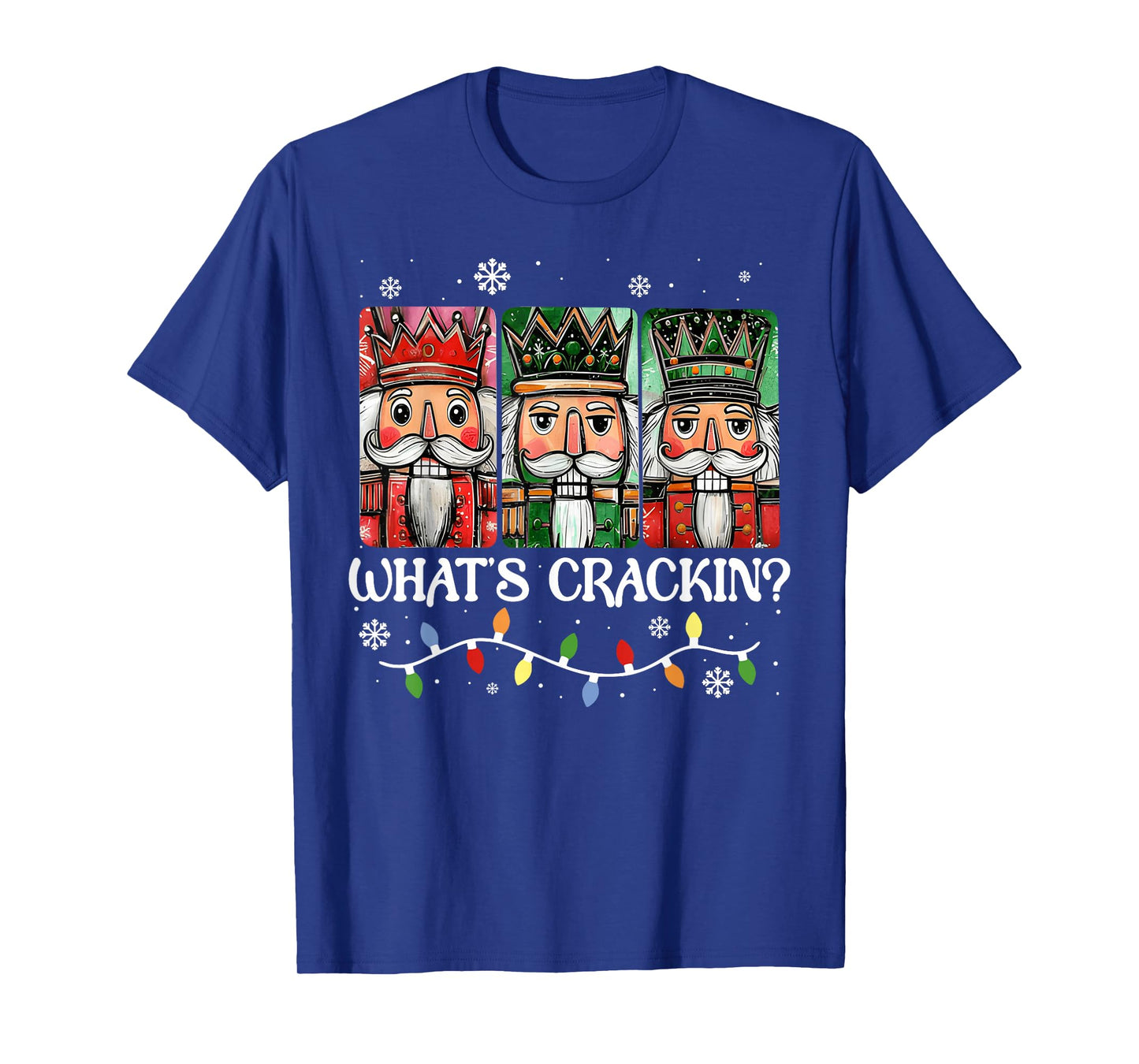 Christmas Nutcracker Whats Crackin Funny Xmas Men Women Kids T-Shirt