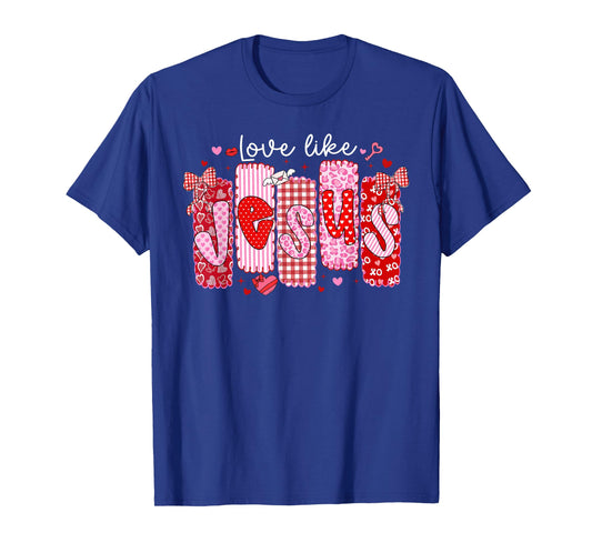 Valentine Preppy Love Like Jesus Bow Christian Girl Women T-Shirt