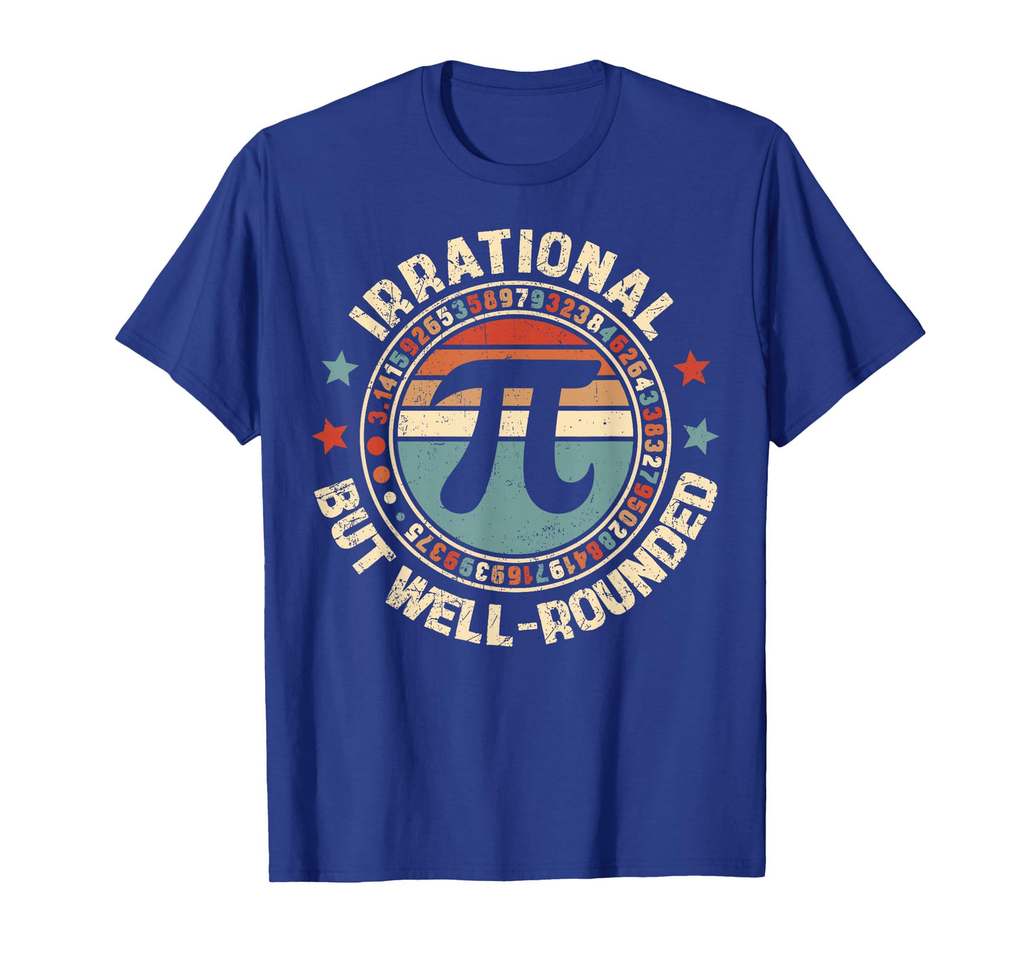 Irrational But Well Rounded Pi Day 3.14 Teacher Women Girl T-Shirt