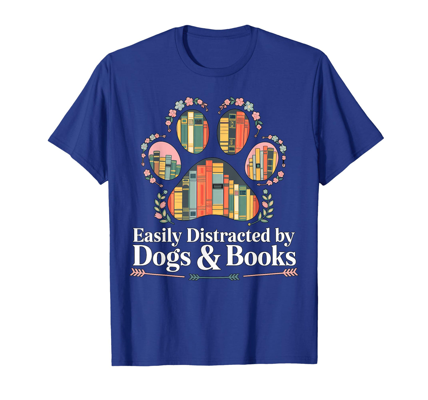 Easily Distracted by Dogs and Books Reading T-Shirt