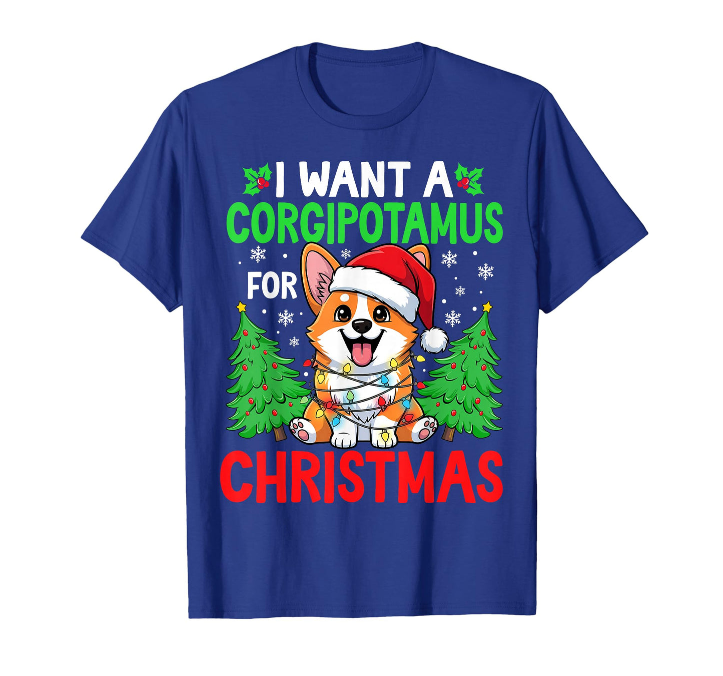 Funny I Want A Corgipotamus for Christmas Hippo Corgi Xmas T-Shirt